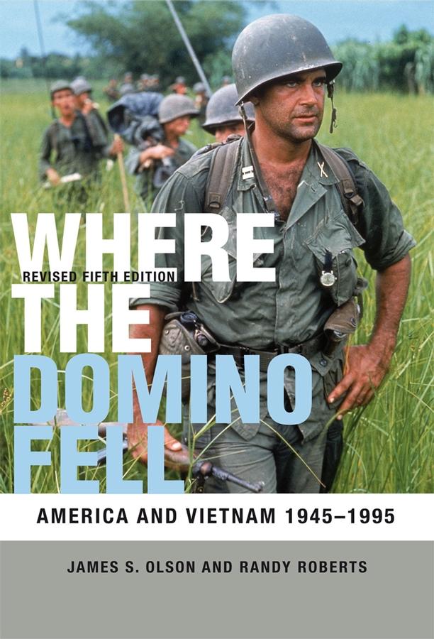 Where the Domino Fell by James S. Olson, Randy W. Roberts