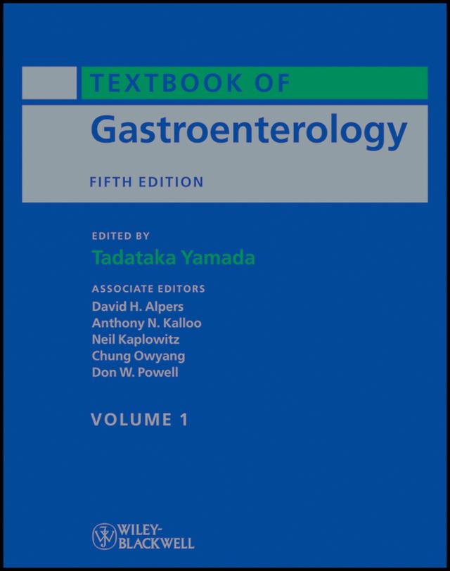 Textbook of Gastroenterology by Anthony N. Kalloo, Chung Owyang, David H. Alpers, Don W. Powell, Neil Kaplowitz, Tadataka Yamada