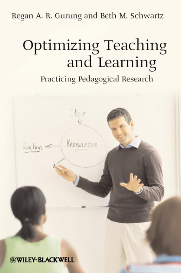 Optimizing Teaching and Learning by Beth M. Schwartz, Regan A. R. Gurung