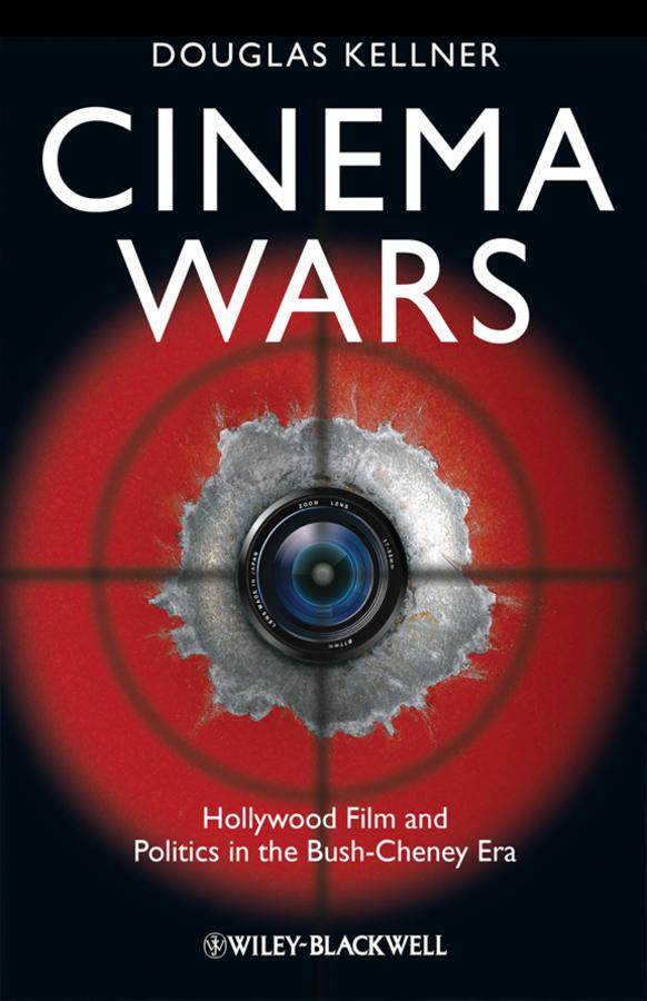 Cinema Wars by Douglas M. Kellner