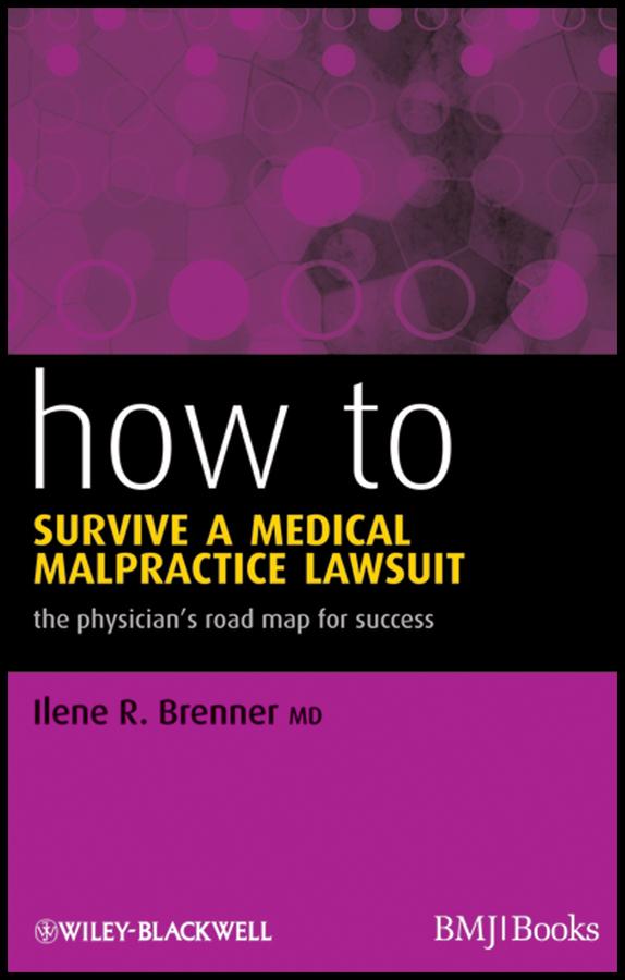 How to Survive a Medical Malpractice Lawsuit