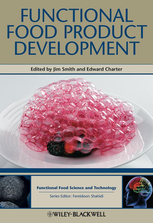 Functional Food Product Development by Edward Charter, Jim Smith