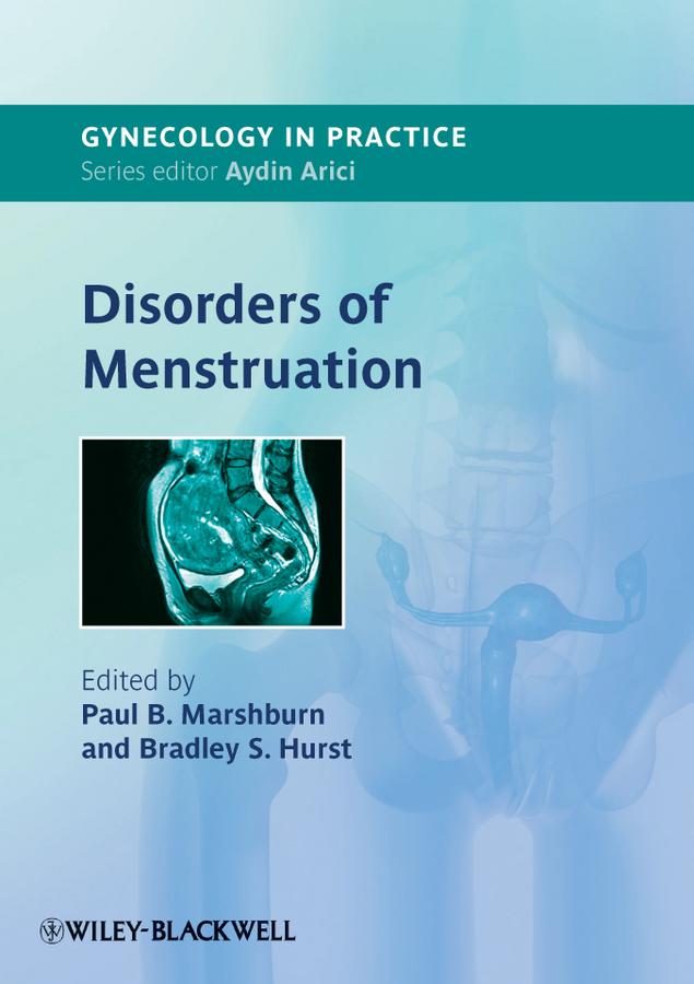 Disorders of Menstruation by Bradley Hurst, Paul Marshburn
