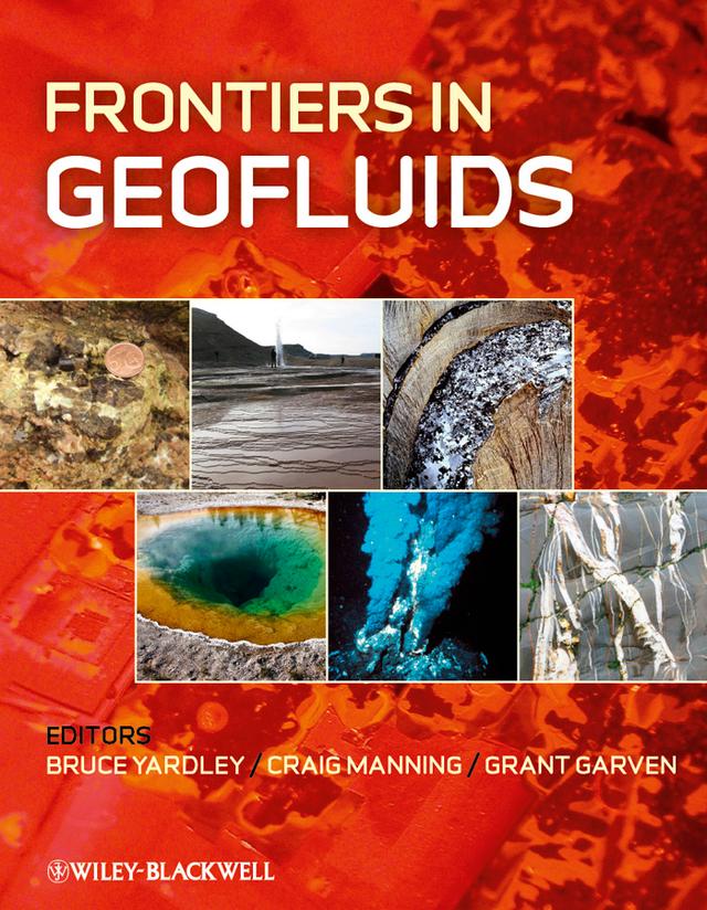 Frontiers in Geofluids by Bruce W. D. Yardley, Craig E. Manning, Grant Garven