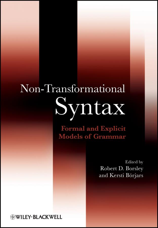 Non-Transformational Syntax by Kersti Börjars, Robert Borsley