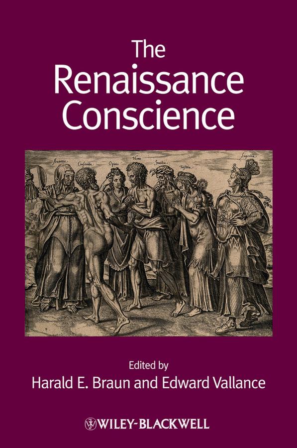 The Renaissance Conscience by Edward Vallance, Harald E. Braun