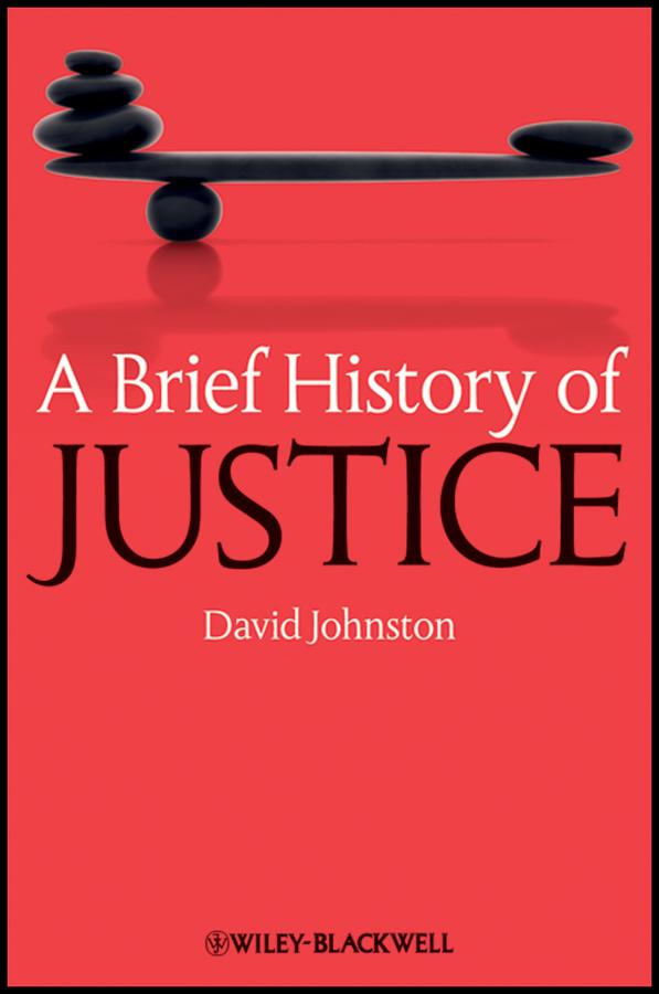 A Brief History of Justice by David Johnston