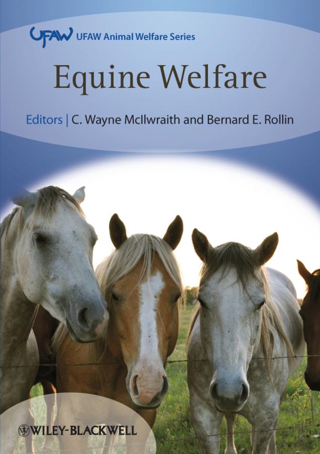 Equine Welfare by Bernard E. Rollin, C. Wayne McIlwraith