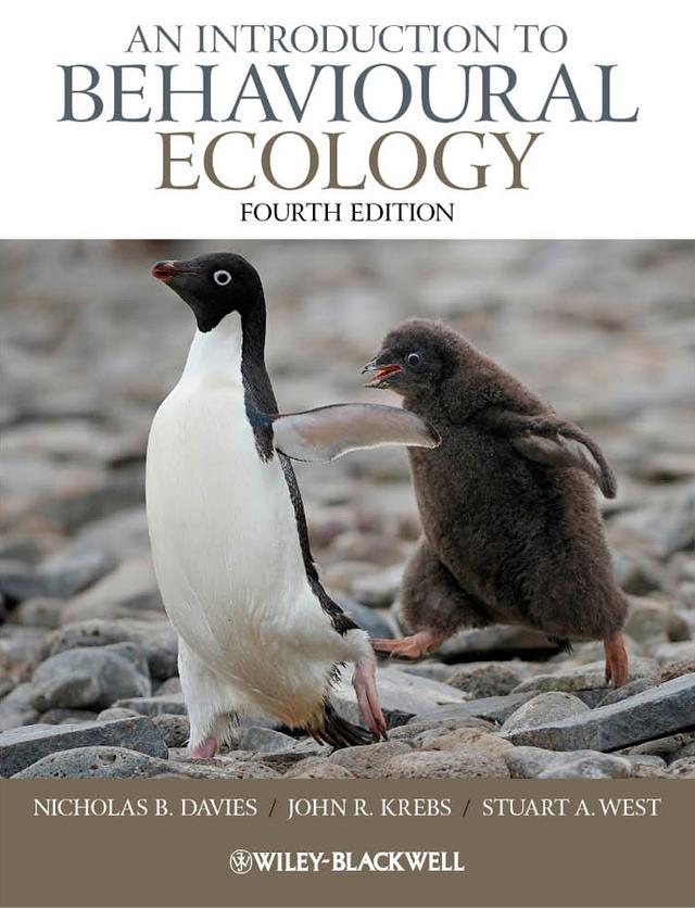 An Introduction to Behavioural Ecology by Nicholas B. Davies, John R. Krebs, Stuart A. West