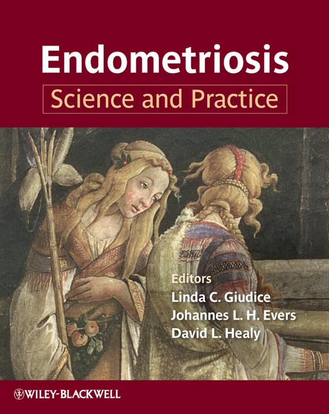 Endometriosis by David L. Healy, Johannes L. H. Evers, MD, Linda C. Giudice, MD