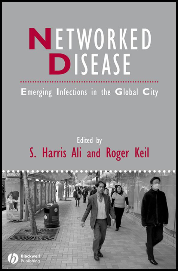 Networked Disease by Roger Keil, S. Harris Ali