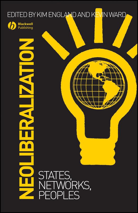 Neoliberalization by Kevin Ward, Kim England