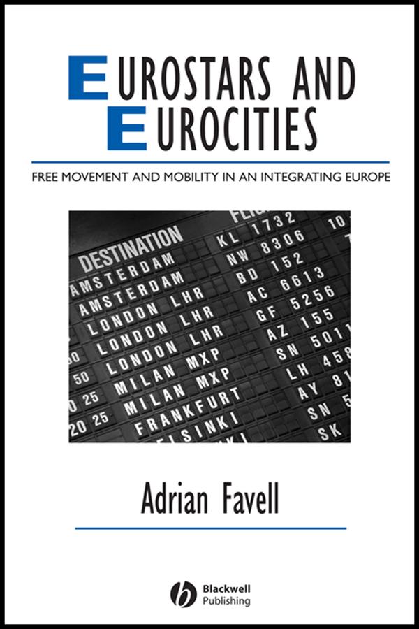 Eurostars and Eurocities by Adrian Favell