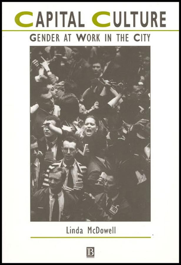 Capital Culture by Linda McDowell