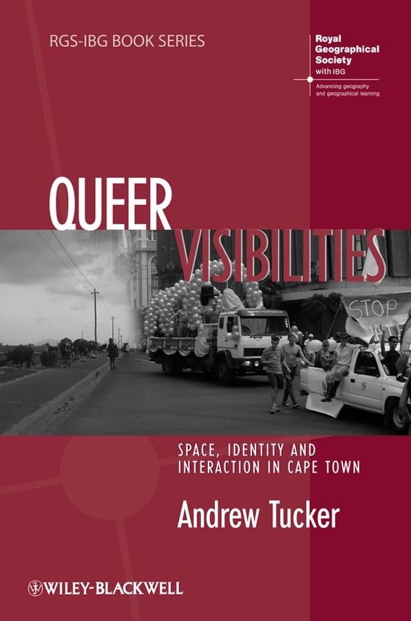 Queer Visibilities by Andrew Tucker