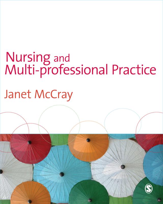 Nursing and Multi-Professional Practice by Janet McCray