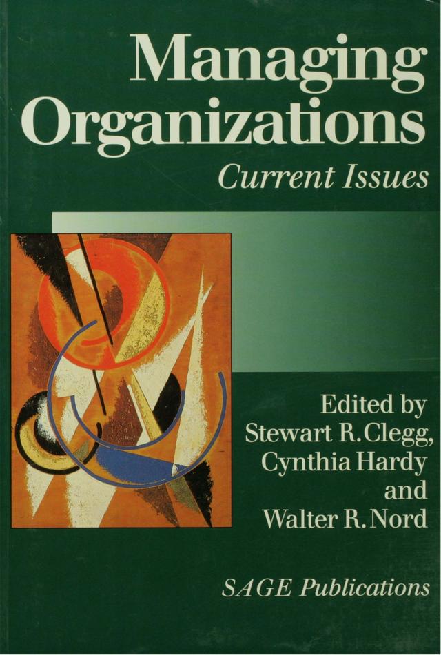 Managing Organizations by Stewart R Clegg