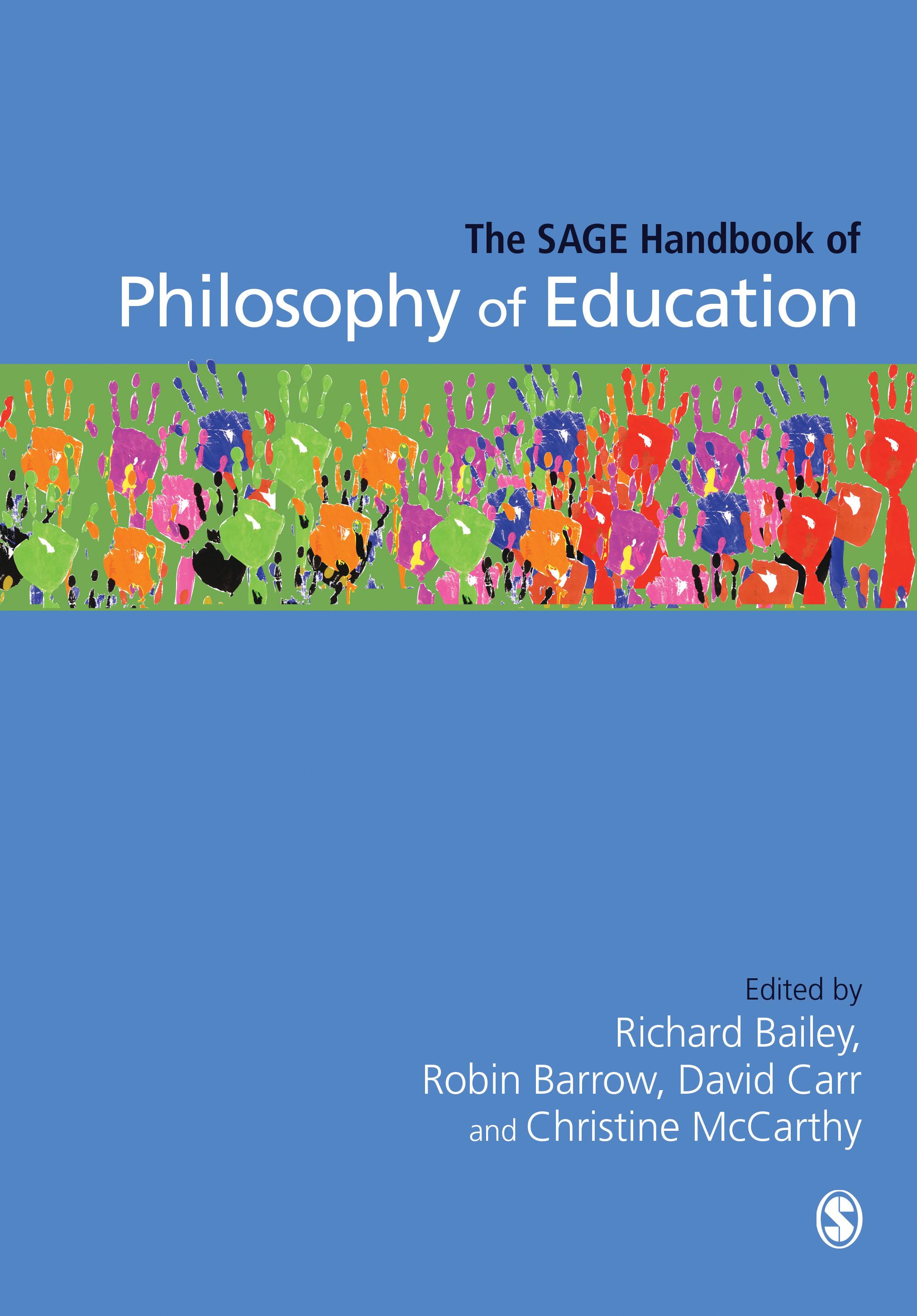 The SAGE Handbook of Philosophy of Education