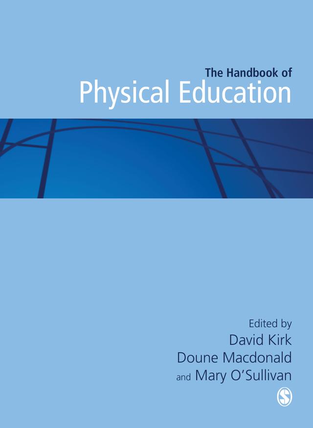 Handbook of Physical Education by David Kirk