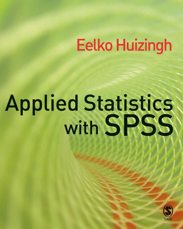 Applied Statistics with SPSS by Eelko Huizingh
