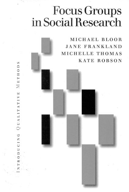 Focus Groups in Social Research by Michael Bloor