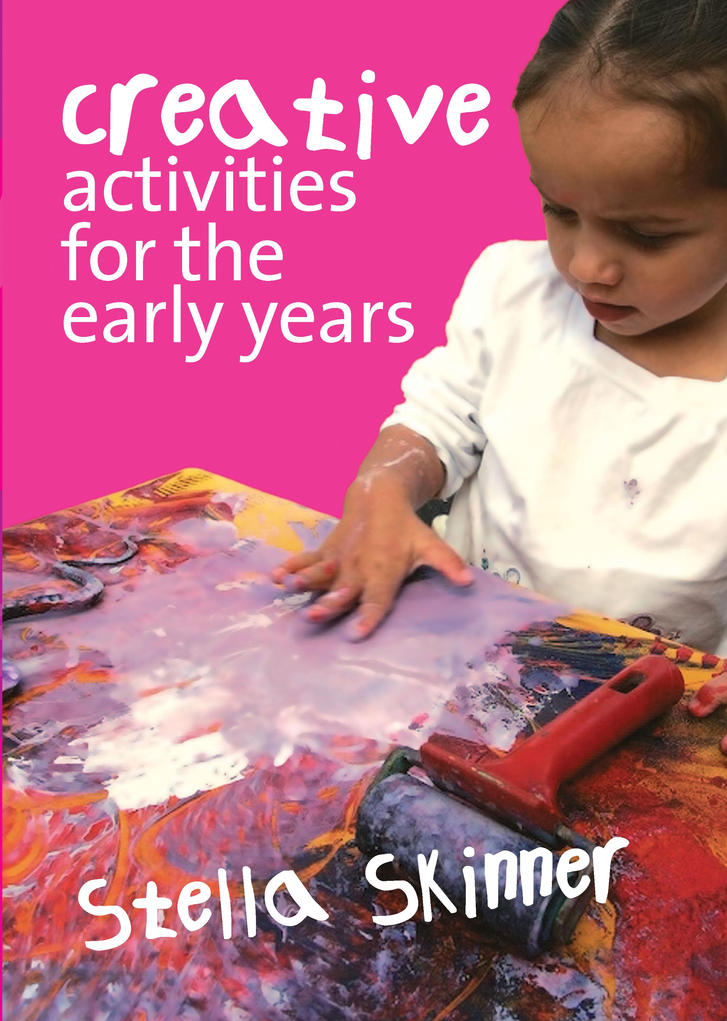 Creative Activities for the Early Years