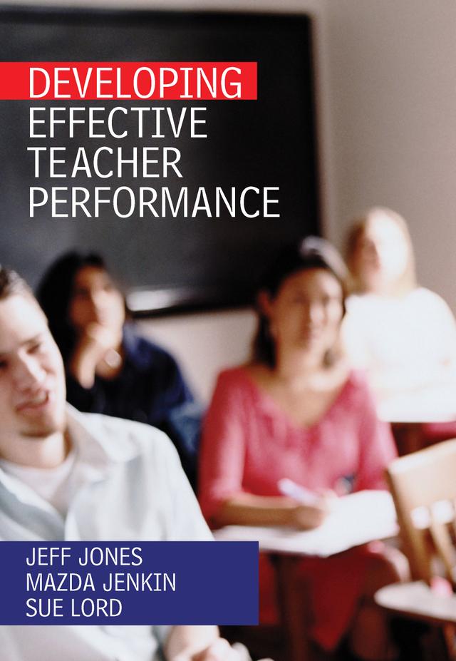 Developing Effective Teacher Performance by Jeff Jones