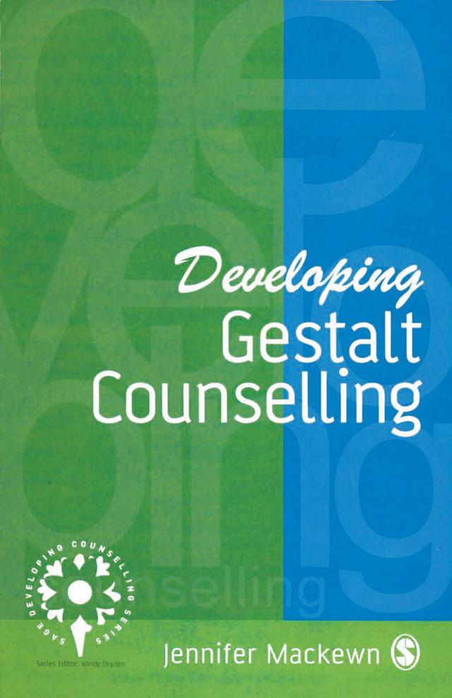 Developing Gestalt Counselling by Jennifer Mackewn