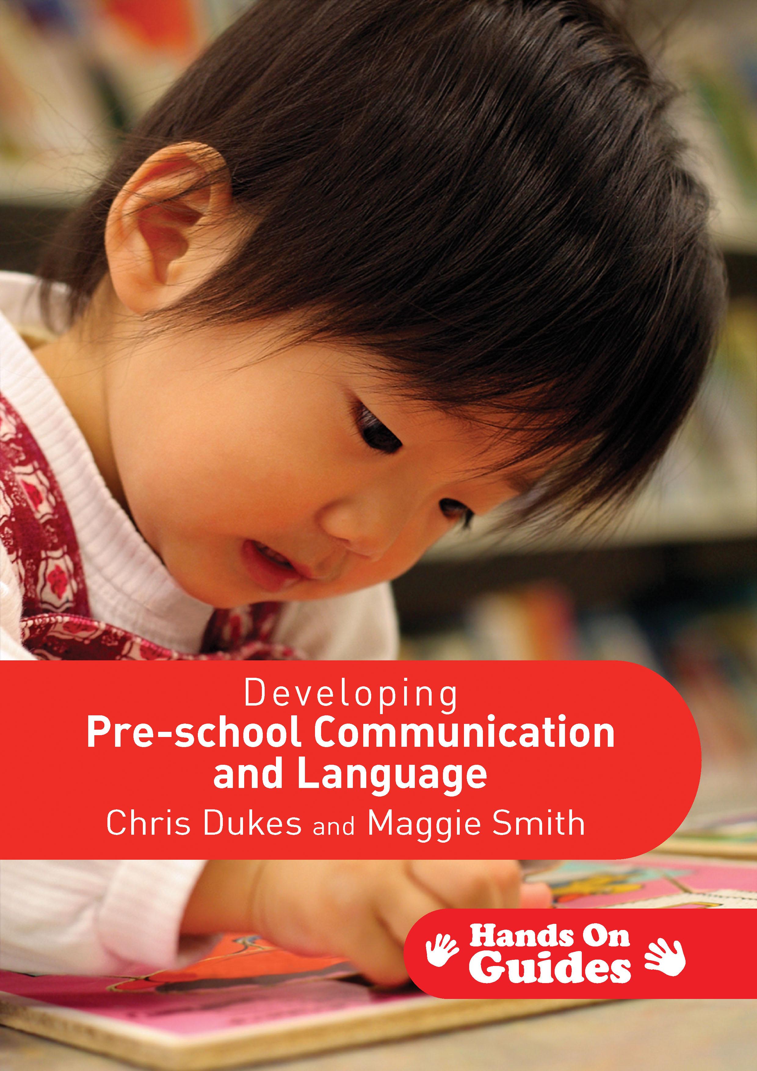 Developing Pre-school Communication and Language