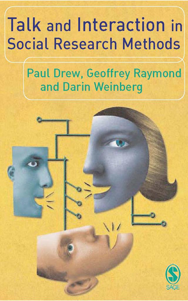 Talk and Interaction in Social Research Methods by Paul Drew