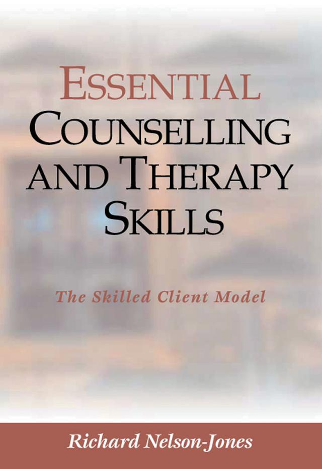 Essential Counselling and Therapy Skills by Richard Nelson-Jones