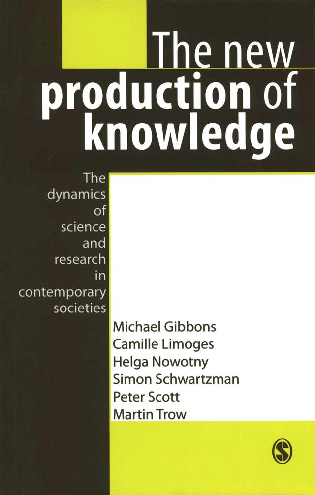 The New Production of Knowledge by Michael Gibbons