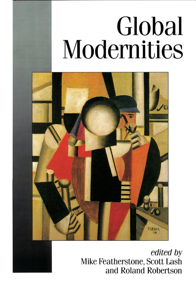 Global Modernities by Mike Featherstone