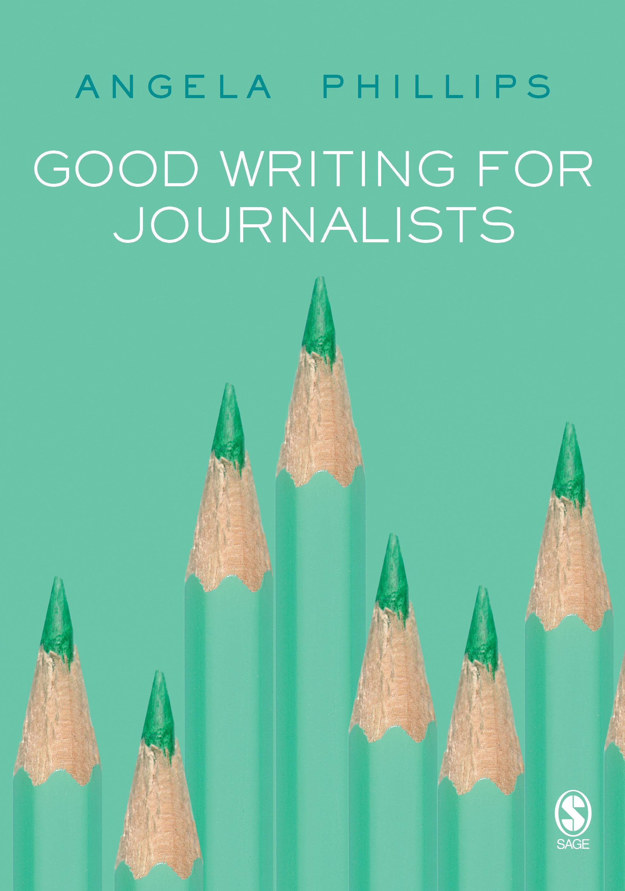 Good Writing for Journalists
