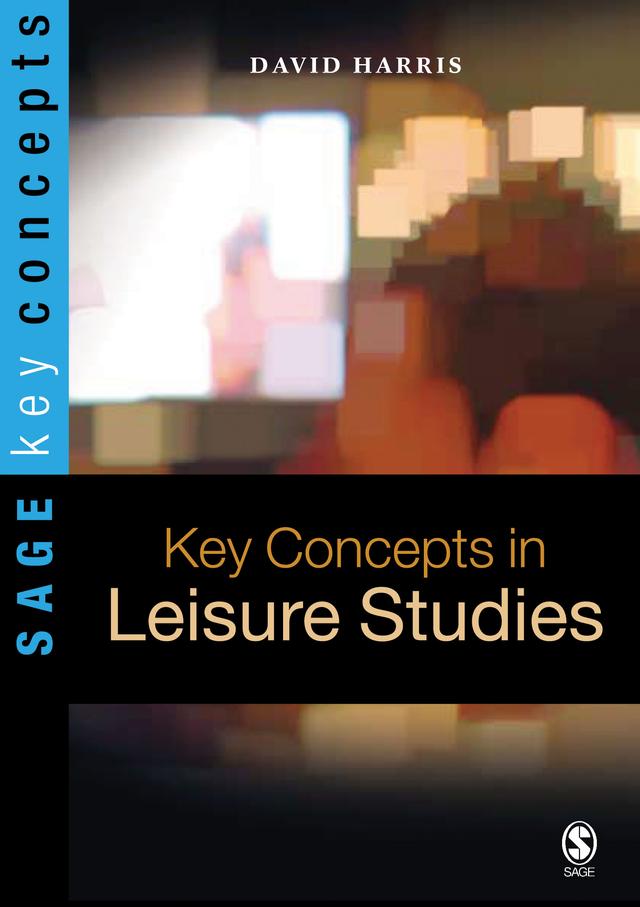 Key Concepts in Leisure Studies by David Harris