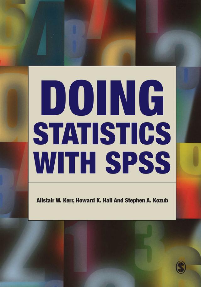 Doing Statistics With SPSS by Alistair W Kerr