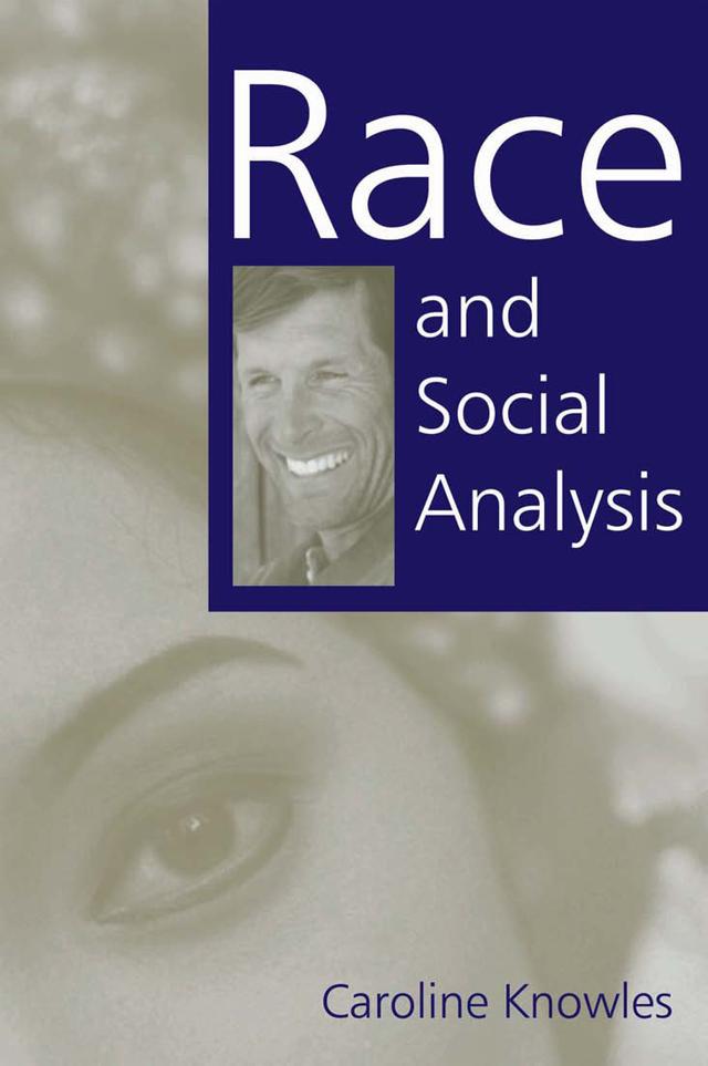 Race and Social Analysis by Caroline Knowles