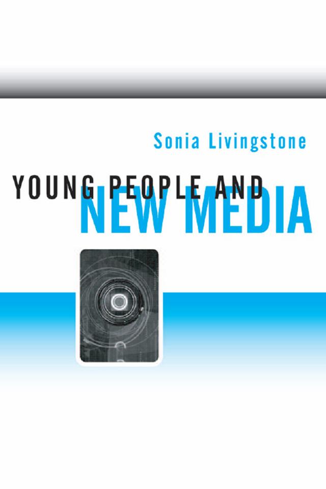 Young People and New Media by Sonia Livingstone