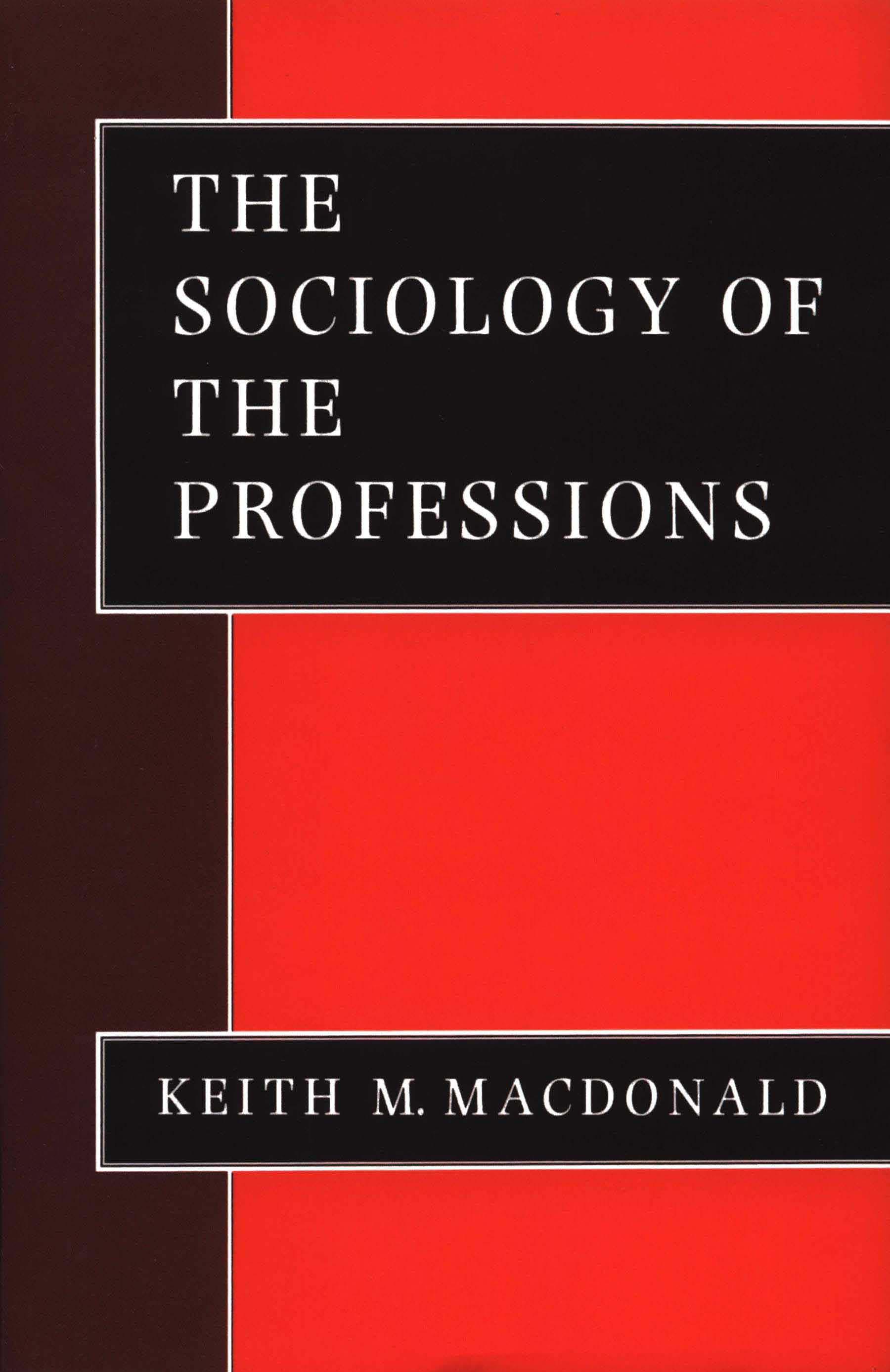 The Sociology of the Professions