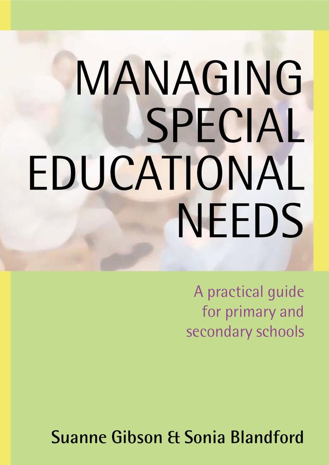 Managing Special Educational Needs by Suanne Gibson