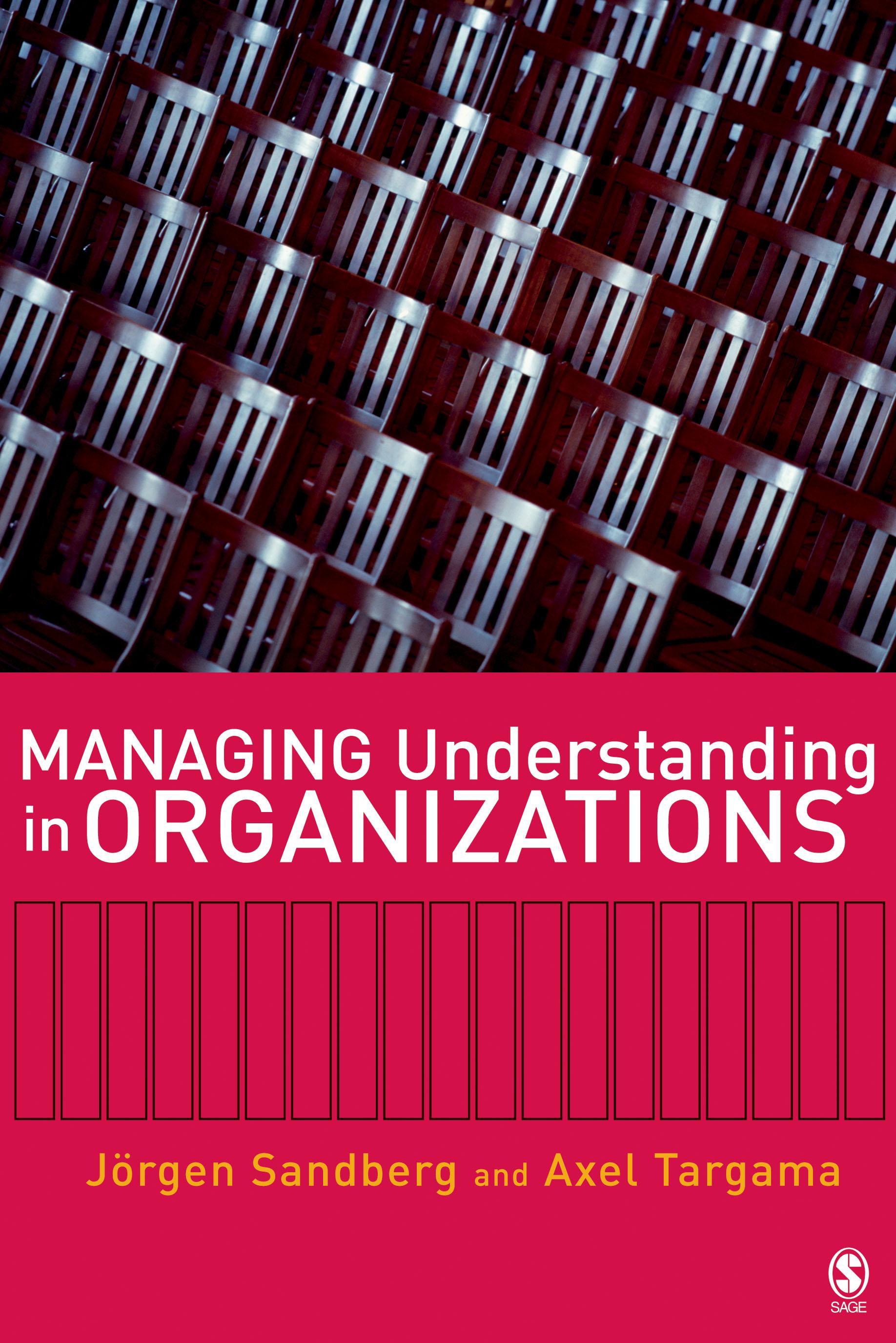 Managing Understanding in Organizations