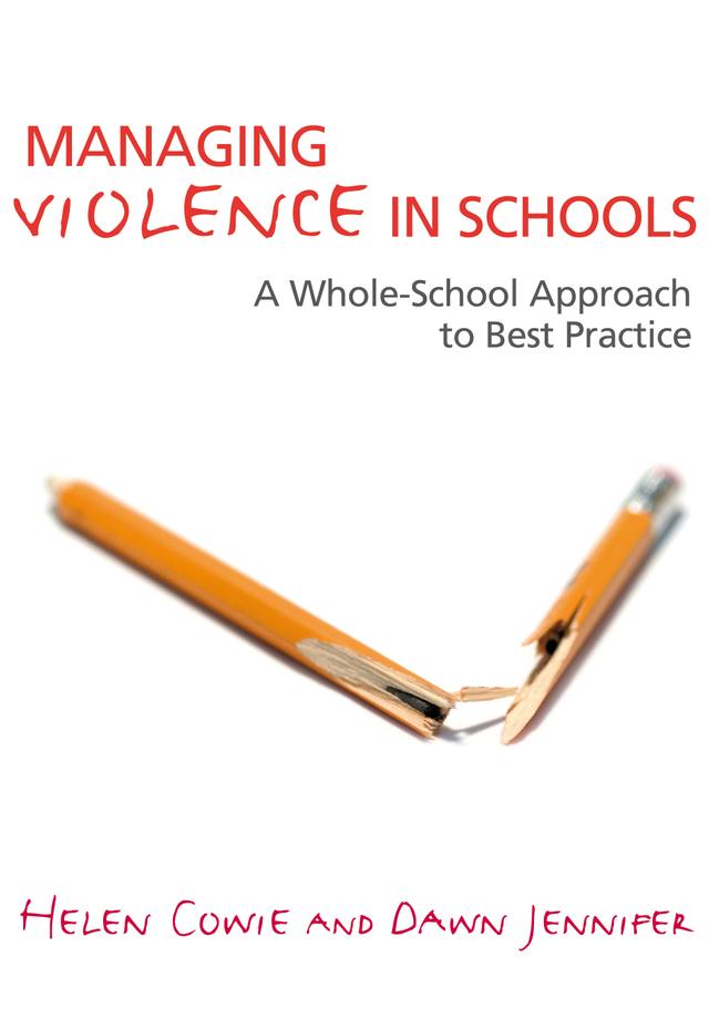 Managing Violence in Schools by Helen Cowie