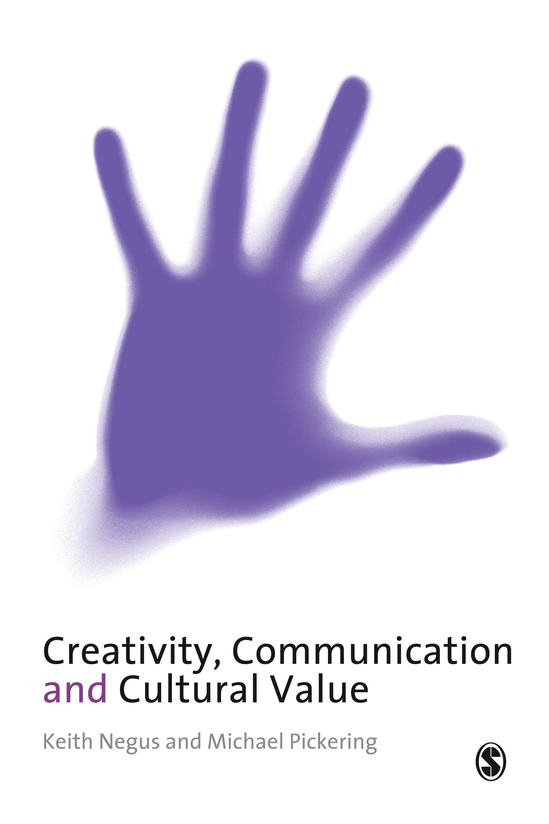 Creativity, Communication and Cultural Value