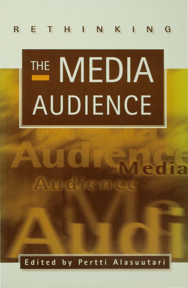 Rethinking the Media Audience by Pertti Alasuutari