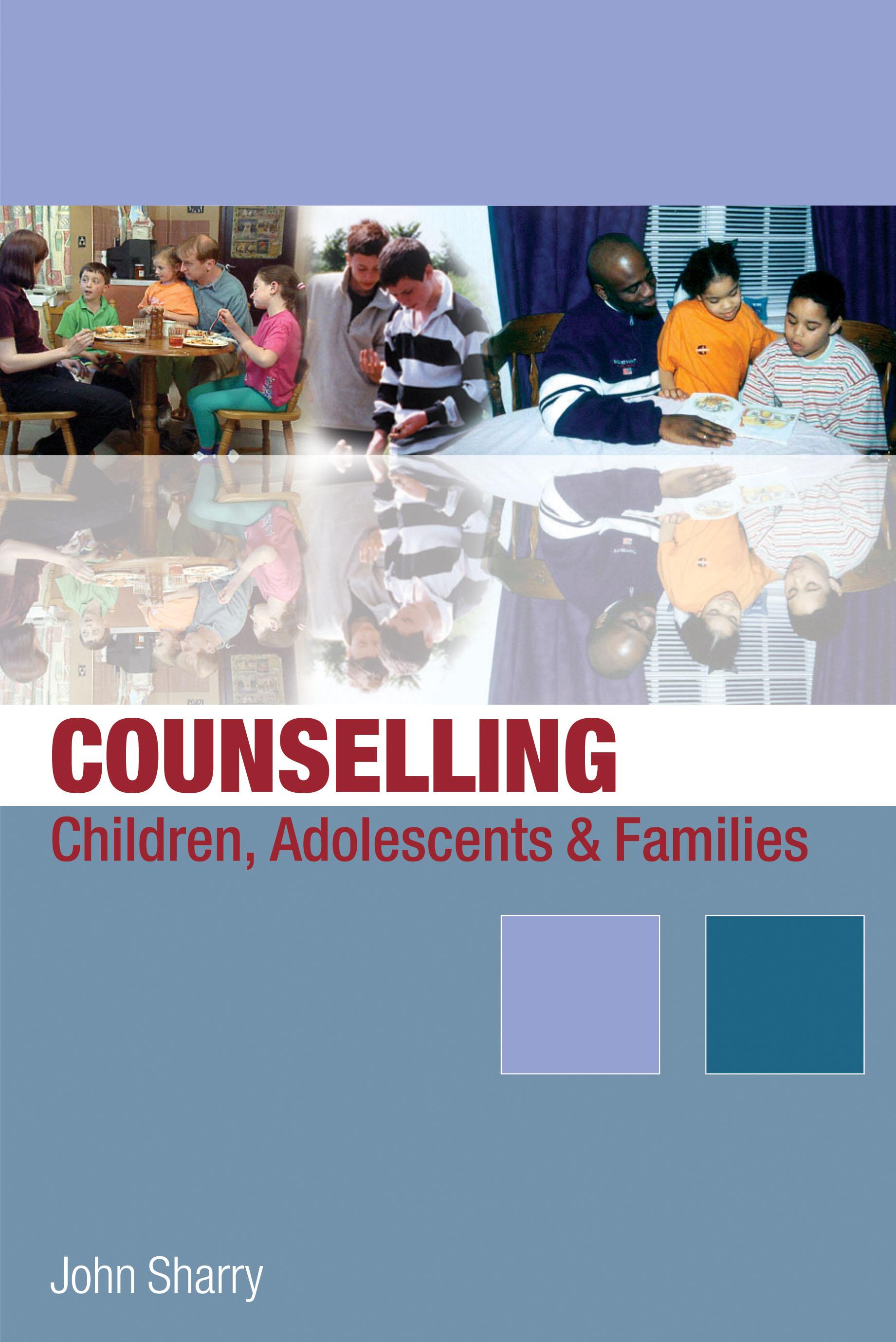 Counselling Children, Adolescents and Families