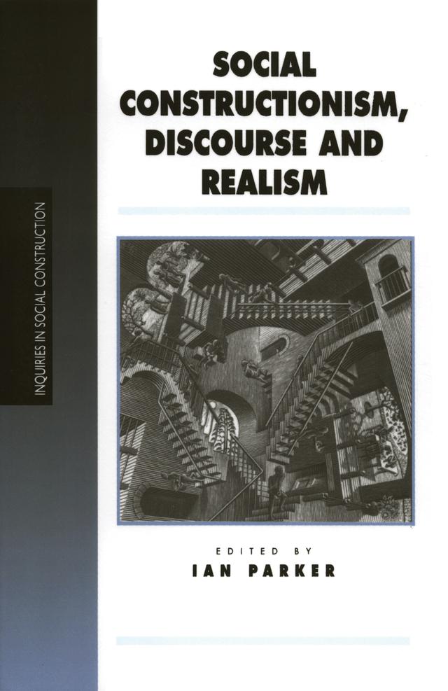Social Constructionism, Discourse and Realism by Ian Parker