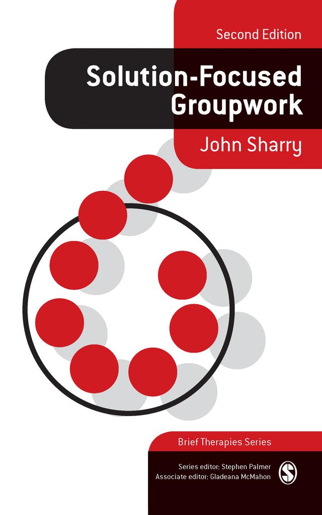 Solution-Focused Groupwork by John Sharry