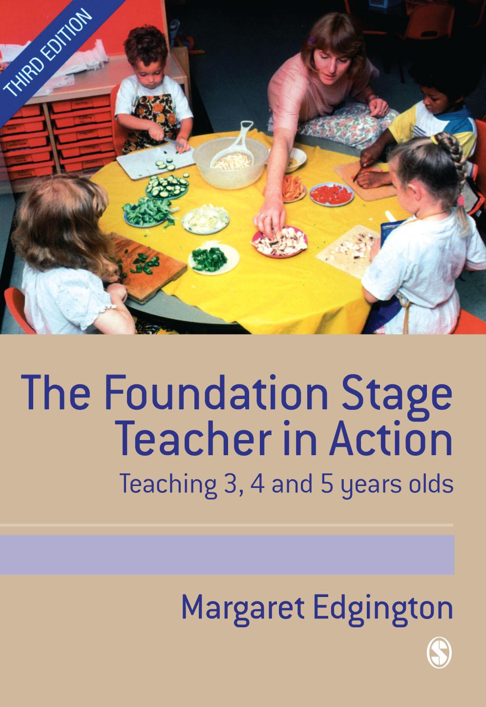 The Foundation Stage Teacher in Action