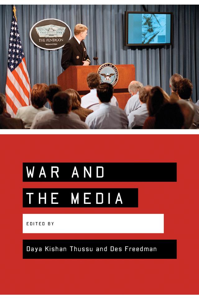 War and the Media by Daya Kishan Thussu