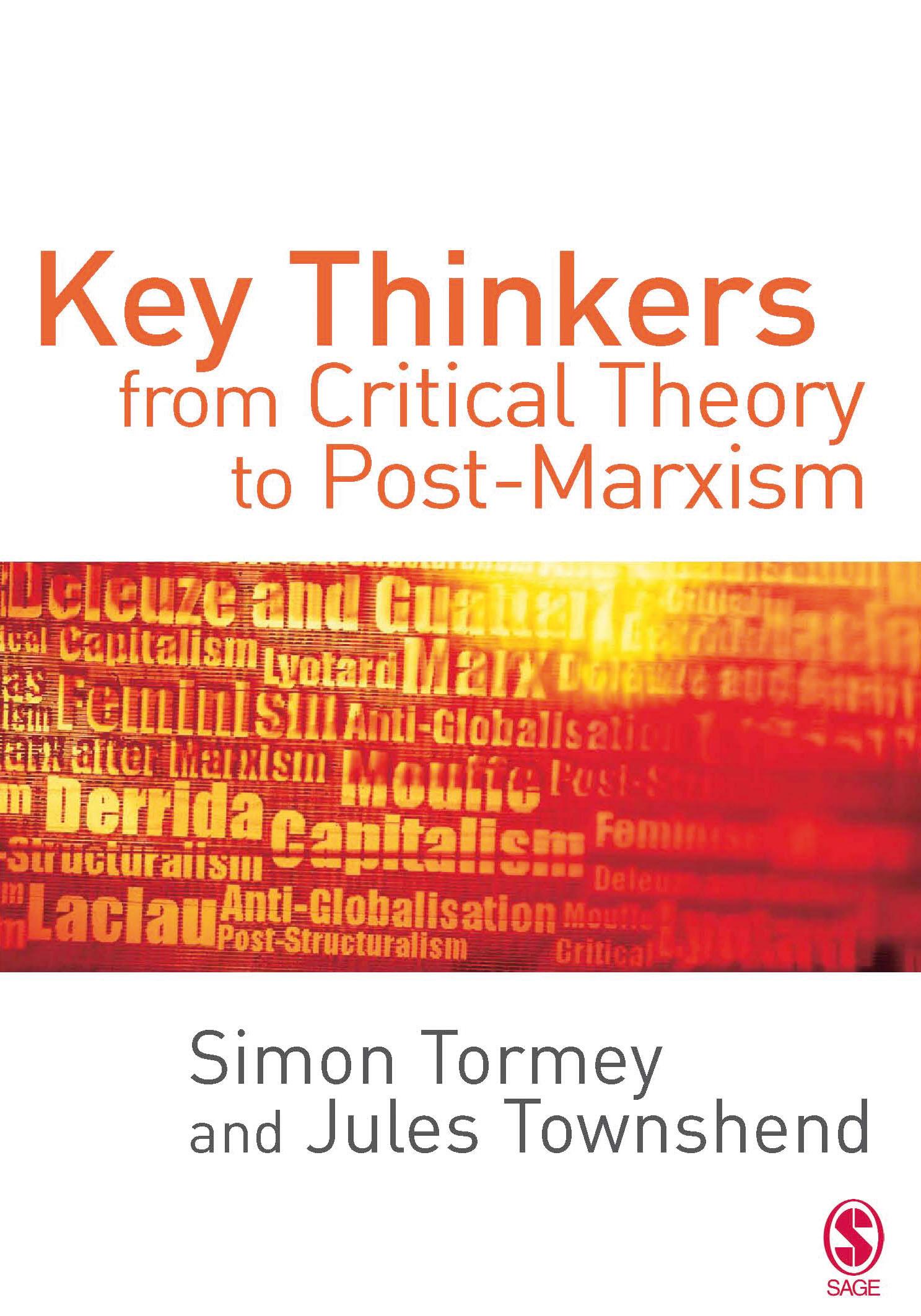 Key Thinkers from Critical Theory to Post-Marxism